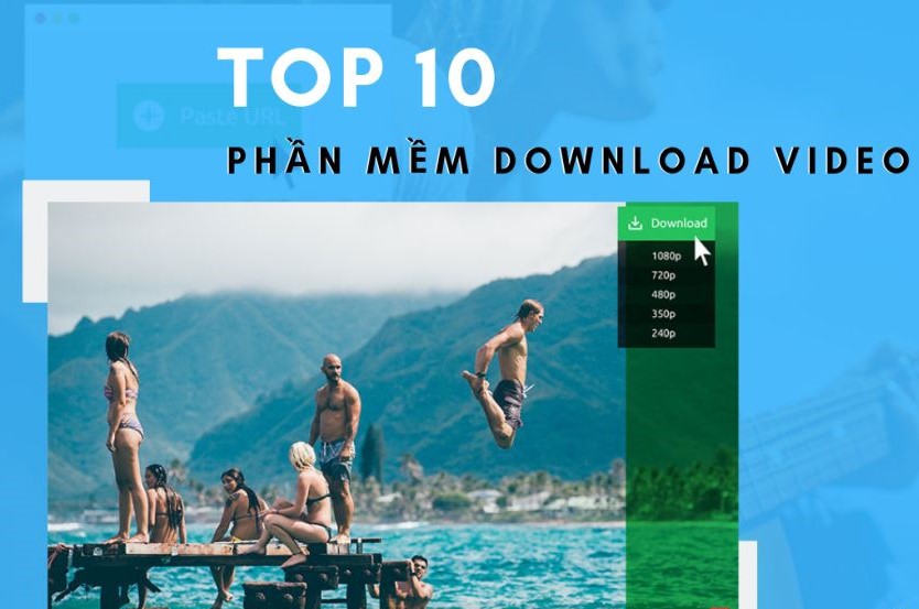 Top 10 phần mềm download video trên Youtube, Vimeo, Facebook