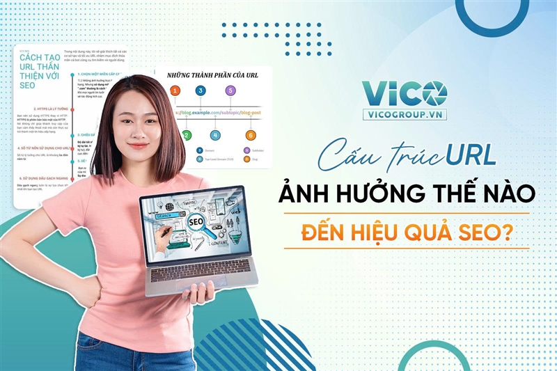 Cấu trúc URL ảnh hưởng thế nào đến hiệu quả SEO?