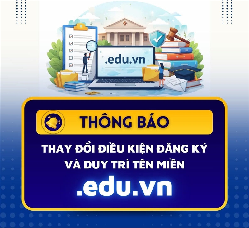 Thông báo thay đổi quy định đăng ký và duy trì tên miền .edu.vn