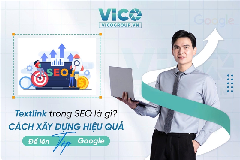 Textlink trong SEO là gì? Cách xây dựng hiệu quả để lên Top Google