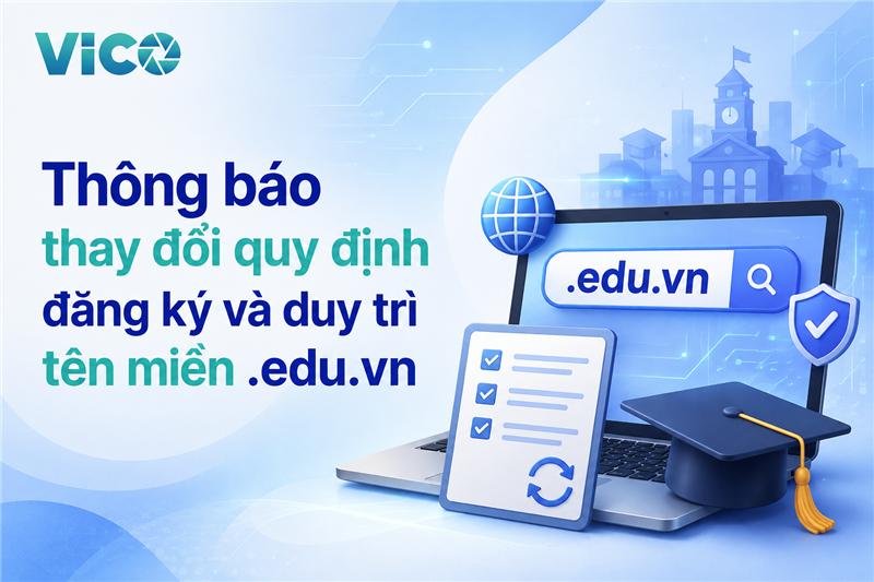 Thông báo thay đổi quy định đăng ký và duy trì tên miền .edu.vn