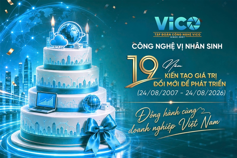 Vico 19 tuổi – Cảm ơn vì đã cùng nhau kiến tạo một hành trình