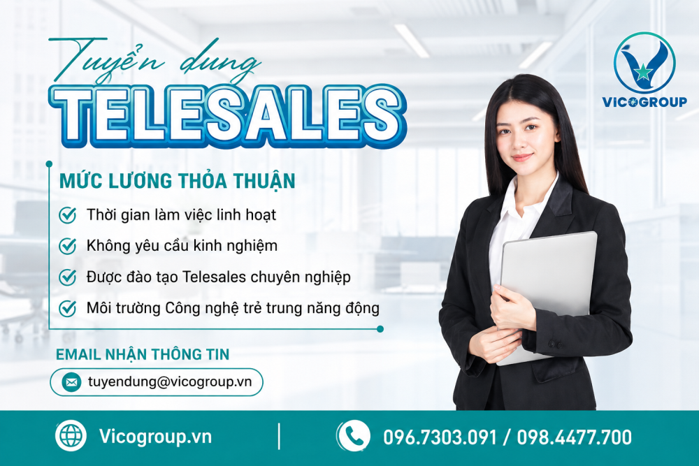 VICO GROUP – NHẮN TÌM ĐỒNG ĐỘI TELESALES!