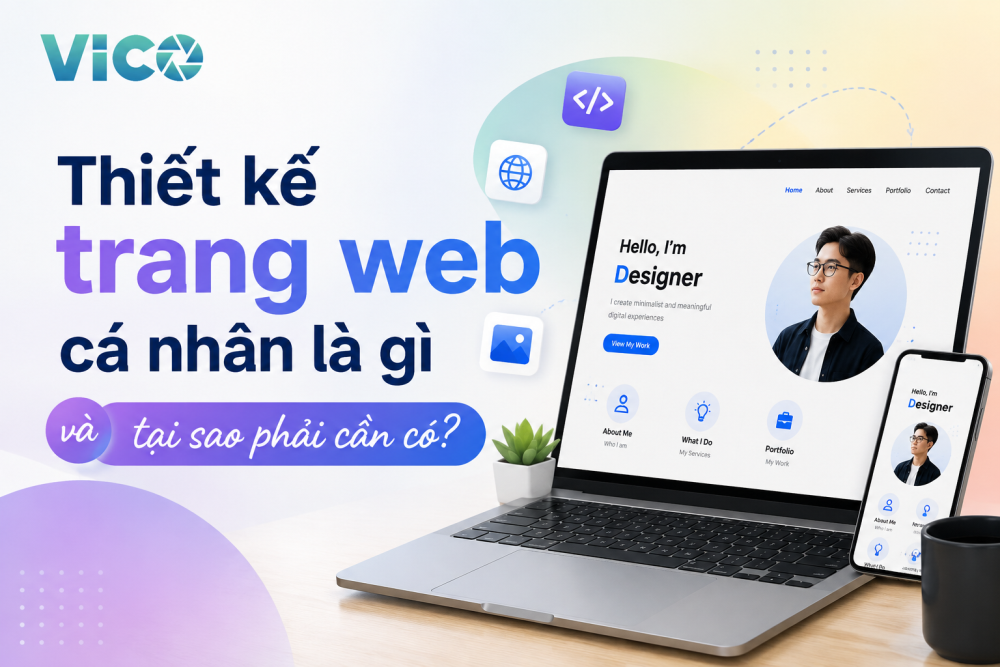Thiết kế trang web cá nhân là gì và tại sao phải cần có?