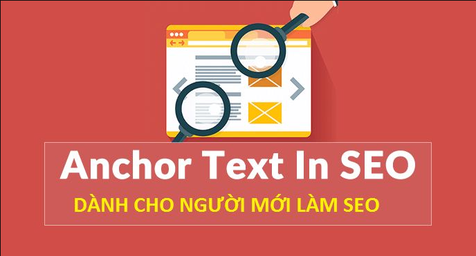 Thuật ngữ Anchor text trong seo là gì? Hướng dẫn tạo Anchor Text