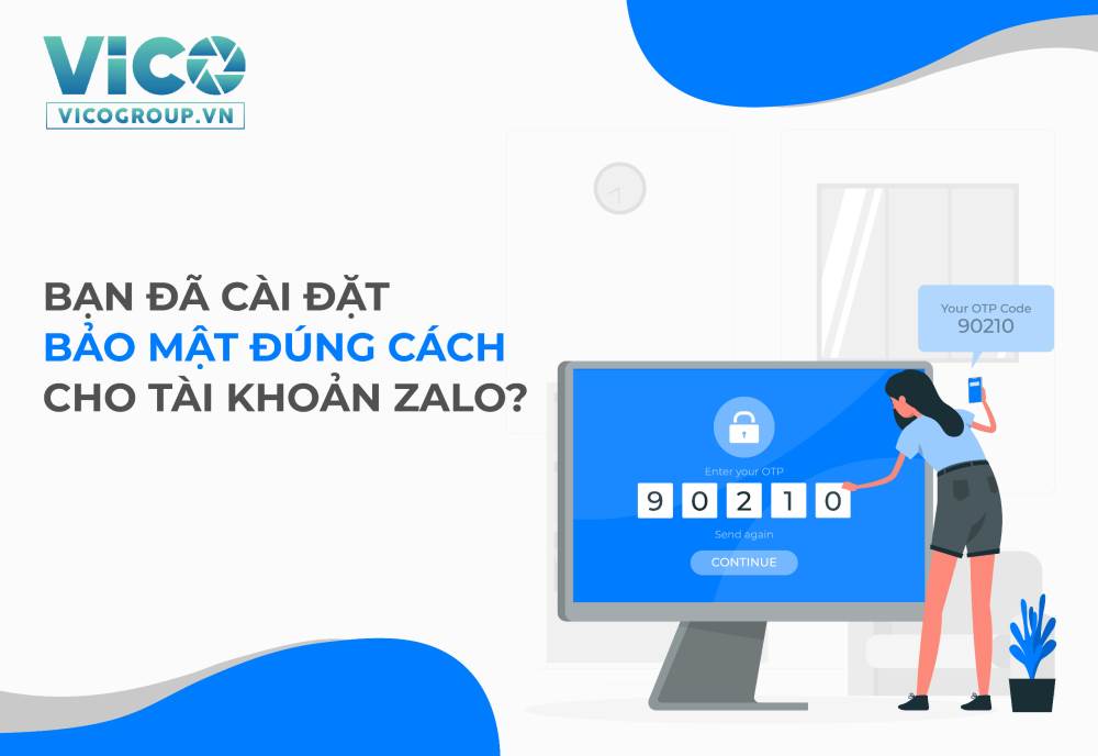 Bạn đã cài đặt bảo mật đúng cách cho tài khoản Zalo?