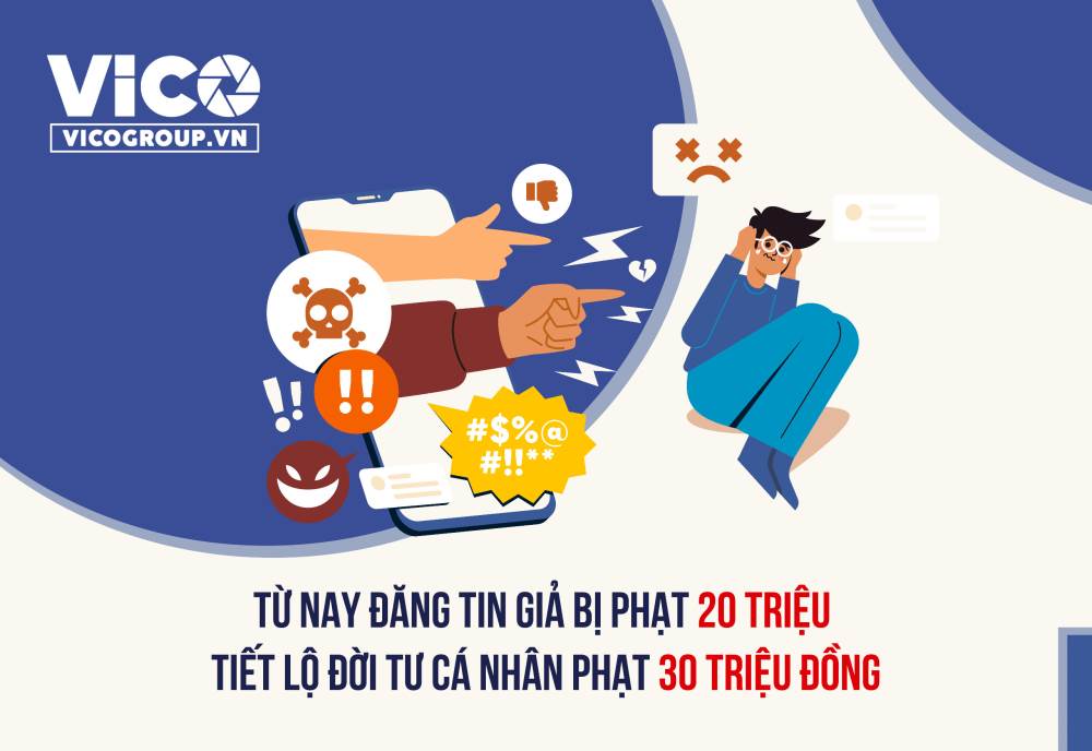 Từ nay đăng tin giả bị phạt 20 triệu, tiết lộ đời tư cá nhân phạt 30 triệu đồng