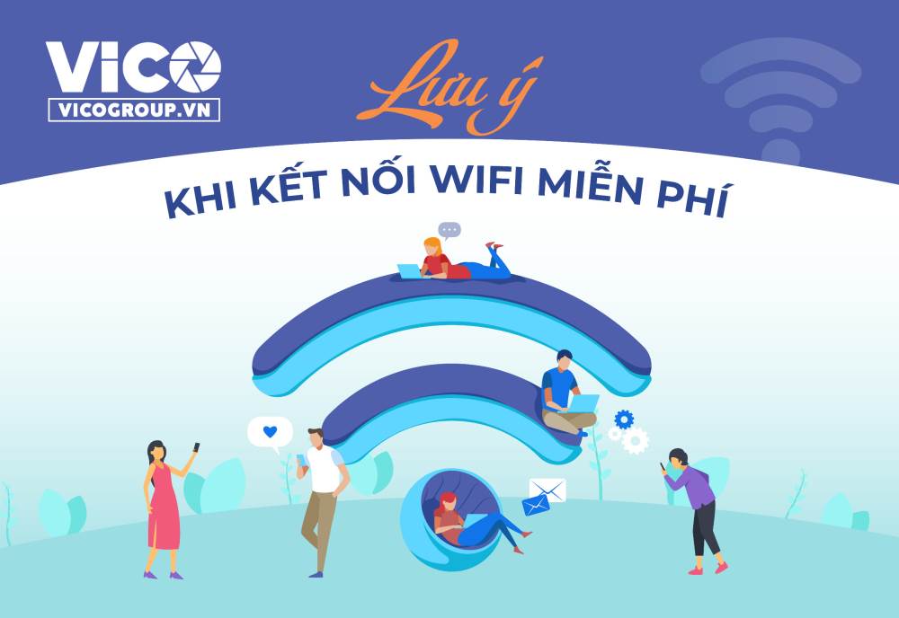 Lưu ý khi kết nối wifi miễn phí