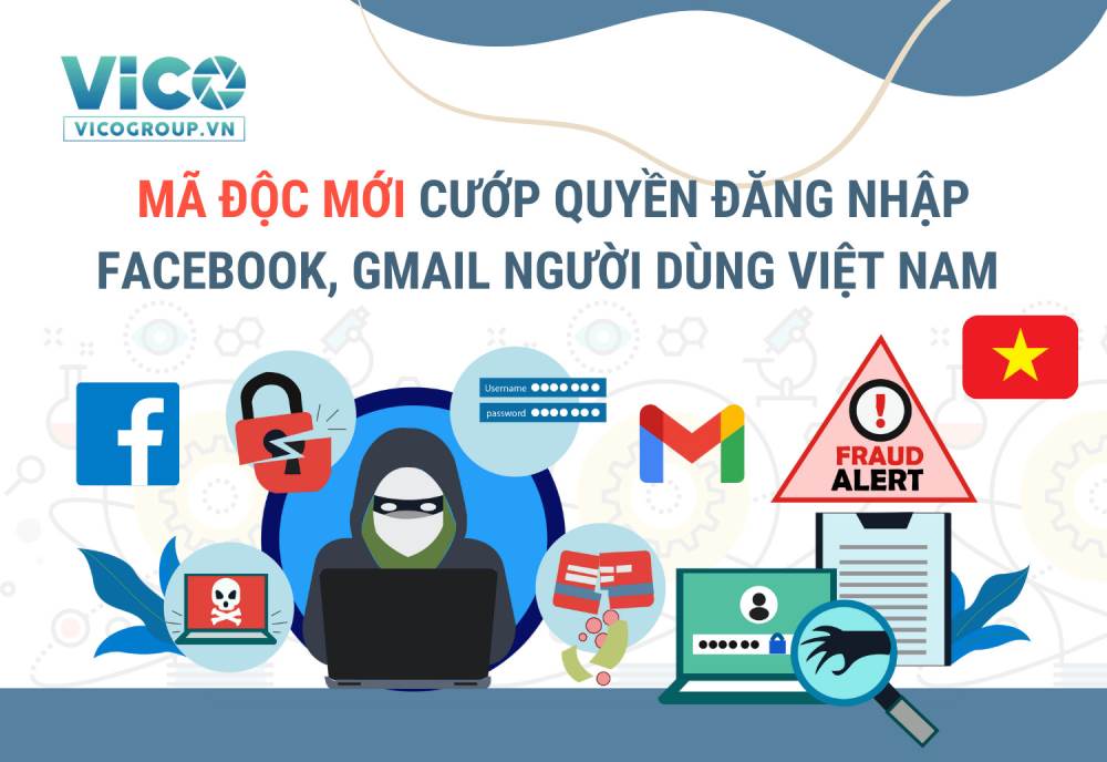 Phát hiện mã độc mới có thể cướp quyền đăng nhập Facebook, Gmail của người dùng Việt Nam