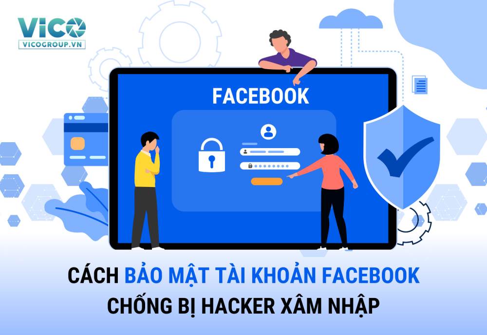 Làm thế nào để bảo mật tài khoản Facebook, chống bị hacker xâm nhập?