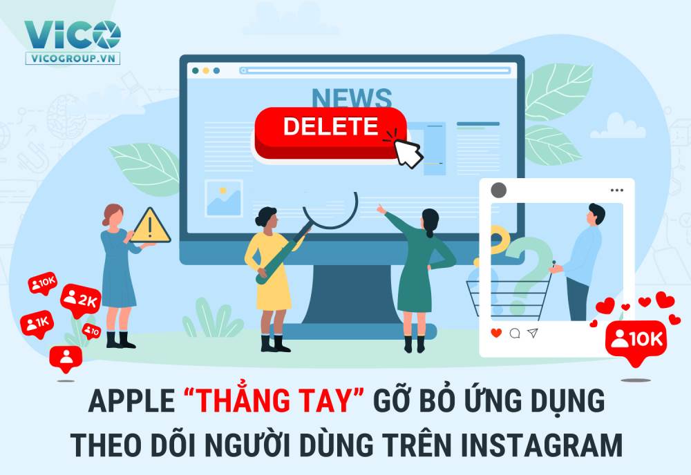 Apple “thẳng tay” gỡ bỏ ứng dụng theo dõi người dùng trên Instagram